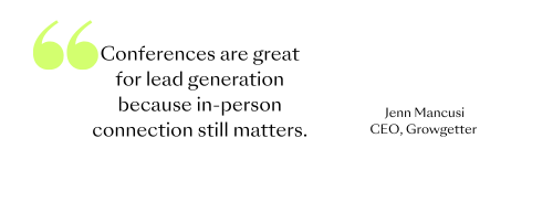 Conferences are great for lead generation because in-person connection still matters. (500 × 183 px)