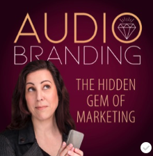 Audio Branding B2B marketing podcast